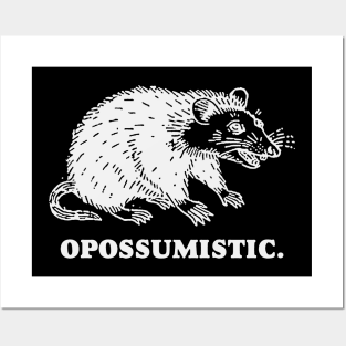 Opossumistic - Possum positive pet meme Posters and Art